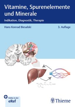 Vitamine, Spurenelemente und Minerale Indikation, Diagnostik, Therapie