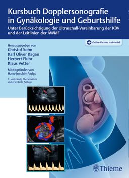 Kursbuch Dopplersonografie in Gynäkologie und Geburtshilfe Unter Berücksichtigung der Ultraschall...