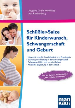 Schüßler-Salze für Kinderwunsch, Schwangerschaft und Geburt