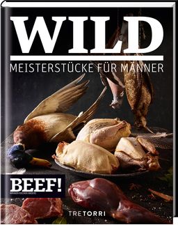 BEEF! Wild Meisterstücke für Männer