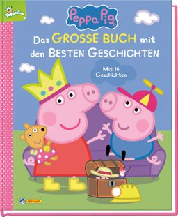Peppa Pig: Das große Buch mit den besten Geschichten