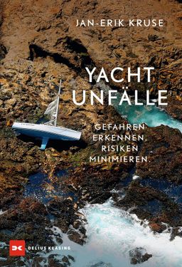 Yachtunfälle Gefahren erkennen. Risiken minimieren.