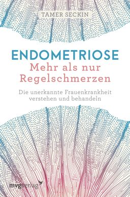 Endometriose - Mehr als nur Regelschmerzen