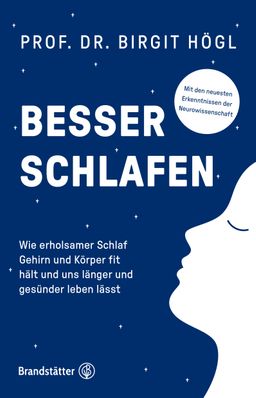 Besser schlafen Wie erholsamer Schlaf Gehirn und Körper fit hält und uns länger und gesünder lebe...