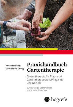Praxishandbuch Gartentherapie