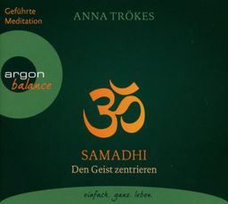 Samadhi Den Geist befreien. Yoga-Meditationen