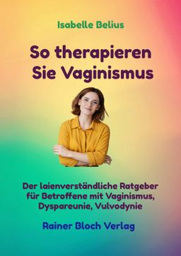 So therapieren Sie Vaginismus