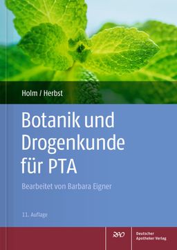 Botanik und Drogenkunde für PTA