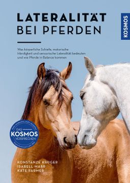 Lateralität bei Pferden Was körperliche Schiefe, motorische Händigkeit und sensorische Lateralitä...