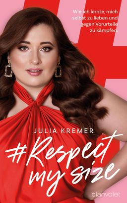 #RespectMySize Wie ich lernte, mich selbst zu lieben und gegen Vorurteile zu kämpfen
