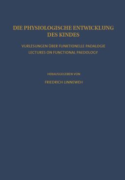 Die Physiologische Entwicklung des Kindes