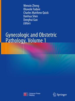 Gynecologic and Obstetric Pathology, Volume 1