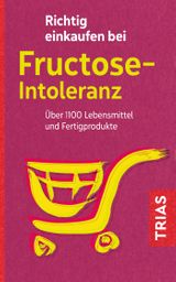 Richtig einkaufen bei Fructose-Intoleranz