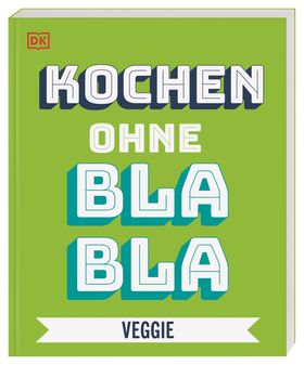 Kochen ohne Blabla Veggie