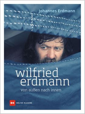 Wilfried Erdmann - von außen nach innen 20 Wegbegleiter erzählen