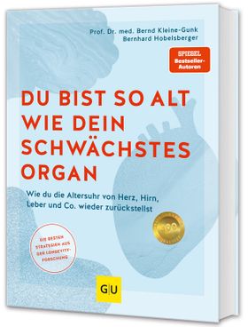 GU Du bist so alt wie dein schwächstes Organ