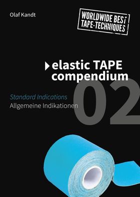 Elastic Tape Compendium 02 Allgemeine Indikationen / Standard Indications