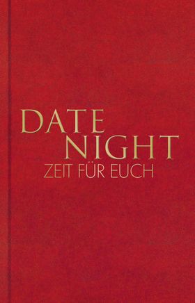 Date Night – Zeit für euch