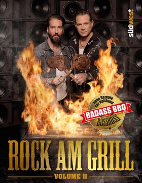 The BossHoss - Rock am Grill Volume II Neue Rezepte der Kultband
