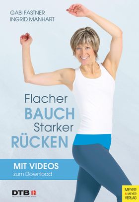 Flacher Bauch - starker Rücken Mit Videos zum Download, Wo Sport Spaß macht