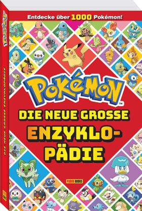 Pokémon: Die neue große Enzyklopädie: Entdecke über 1.000 Pokémon! Enzyklopädie