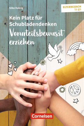 Elterncoach to go: Kein Platz für Schubladendenken - vorurteilsbewusst erziehen