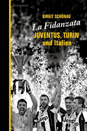 La Fidanzata Juventus, Turin und Italien