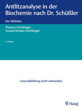 Antlitzanalyse in der Biochemie nach Dr  Schüßler