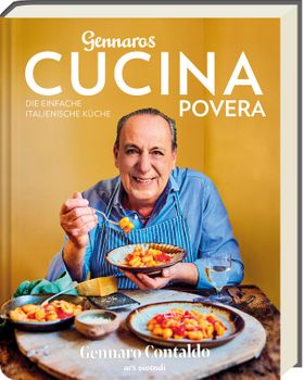 Gennaros Cucina Povera Die einfache italienische Küche