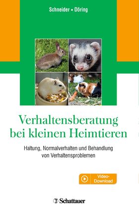 Verhaltensberatung bei kleinen Heimtieren Haltung, Normalverhalten und Behandlung von Verhaltensp...