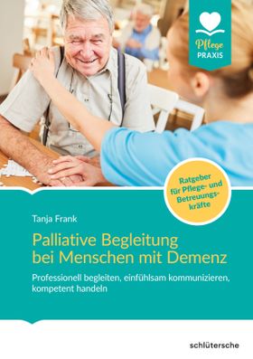 Palliative Begleitung bei Menschen mit Demenz