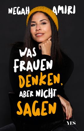 Was Frauen denken, aber nicht sagen