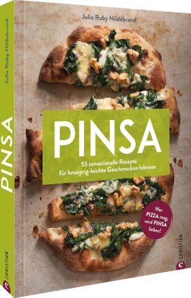 Kochbuch Italien – Pinsa 55 sensationelle Rezepte für knusprig-leichte Geschmackserlebnisse. Wer ...