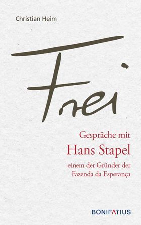 Frei Ein Gespräch mit dem Gründer der Fazendas de Esperanca Hans Stapel