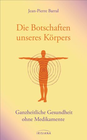 Die Botschaften unseres Körpers