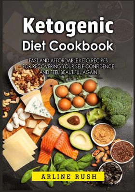Ketogenic Diet Cookbook