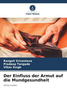 Der Einfluss der Armut auf die Mundgesundheit Stilles Leiden