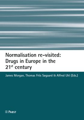 Normalisation re-visited: Drugs in Europe in the 21st century