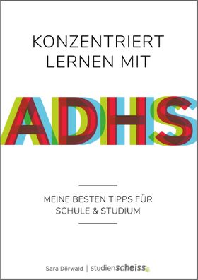 Konzentriert lernen mit ADHS