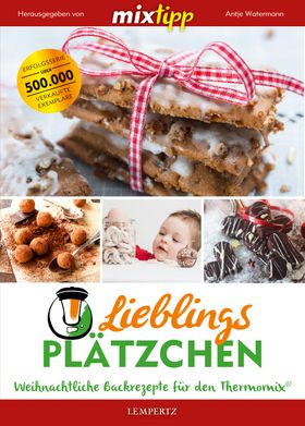 mixtipp Lieblingsplätzchen: Weihnachtliche Backrezepte für den Thermomix