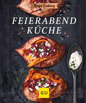 Entspannte Feierabendküche