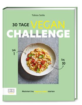 30-Tage-Vegan-Challenge Motiviert ins vegane Leben starten