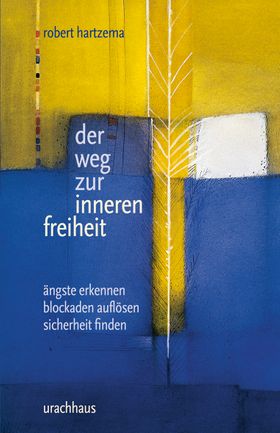 Der Weg zur inneren Freiheit