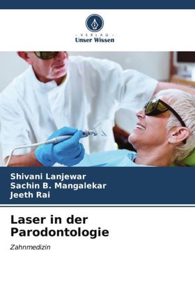 Laser in der Parodontologie Zahnmedizin