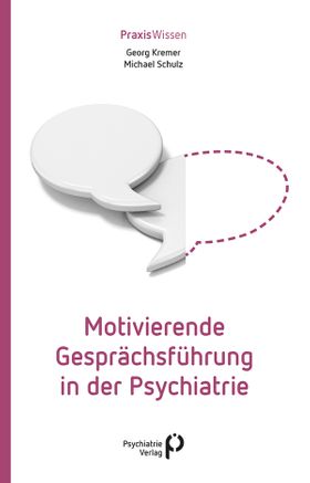Motivierende Gesprächsführung in der Psychiatrie