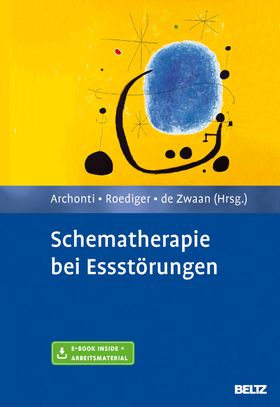 Schematherapie bei Essstörungen, mit 1 Buch, mit 1 E-Book E-Book inside + Arbeitsmaterial