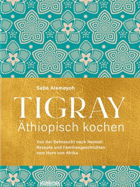 Tigray - Äthiopisch kochen