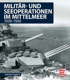 Militär- und Seeoperationen im Mittelmeer 1939-1945