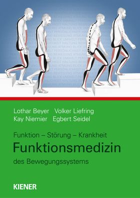 Funktionsmedizin Funktion, Störung, Krankheit des Bewegungssystems