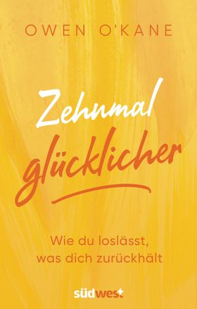 10 Schritte zum Glück